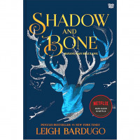 Shadow And Bone: Bayang dan Belulang