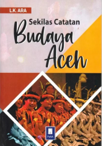 Sekilas Catatan Budaya Aceh