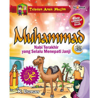 Muhammad SAW, Nabi Terakhir yang selalu menepati janji