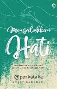 Mengalahkan Hati