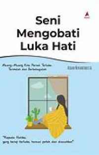 Seni Mengobati Luka Hati