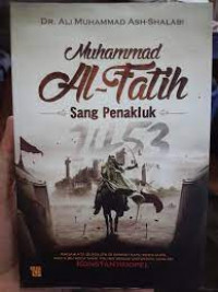 Muhammad Al-Fatih Sang Penakluk