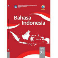 Bahasa Indonesia Kelas XII kur. 2013 Revisi