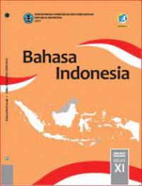 Bahasa Indonesia Kelas XI Kur. 2013 Revisi