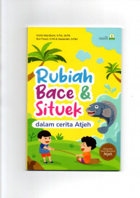 Rubiah Bace & Situek Dalam Cerita Aceh
